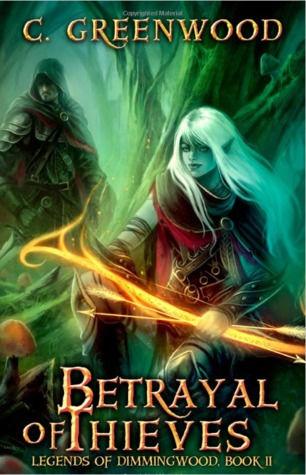 Betrayal of Thieves (2000) by C. Greenwood