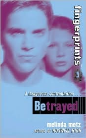 Betrayed (2001) by Melinda Metz