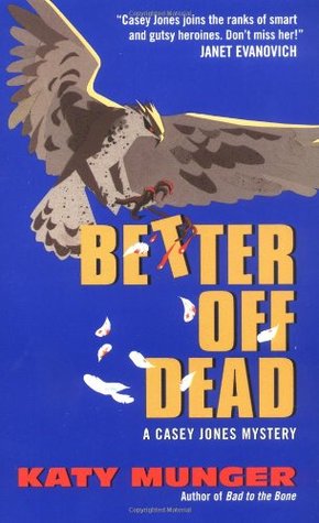 Better Off Dead: A Casey Jones Mystery (2001)
