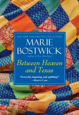 Between Heaven and Texas (2013) by Marie Bostwick