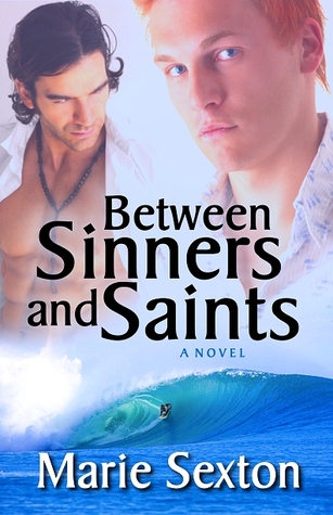 Between Sinners and Saints (2011) by Marie Sexton