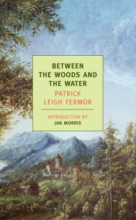 Between the Woods and the Water (2005) by Jan Morris