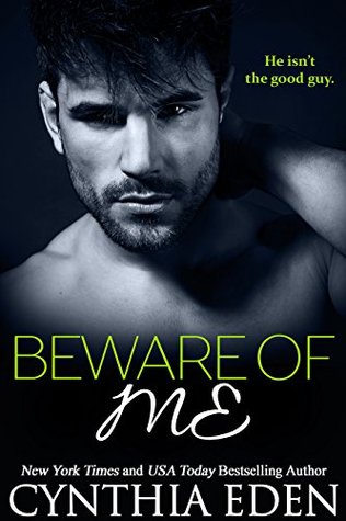 Beware of Me (2015) by Cynthia Eden