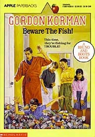 Beware the Fish! (1991) by Gordon Korman