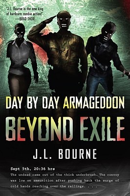 Beyond Exile (2010) by J.L. Bourne