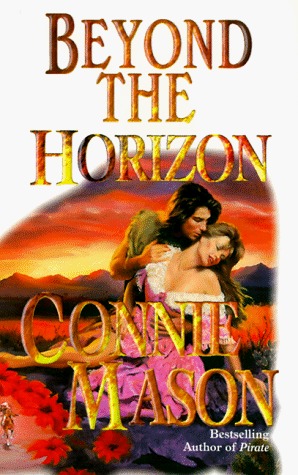 Beyond the Horizon (1999) by Connie Mason