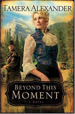 Beyond This Moment (2009) by Tamera Alexander