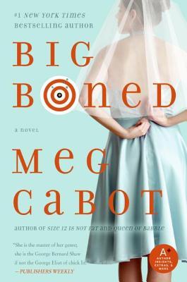 Big Boned (2007) by Meg Cabot