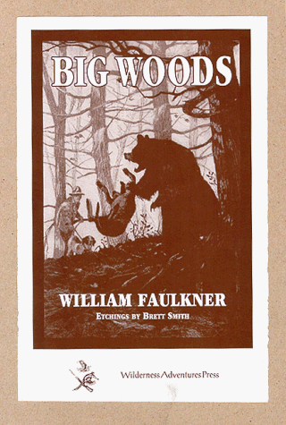 Big Woods (1996) by William Faulkner