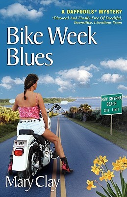Bike Week Blues (2004) by Mary Clay