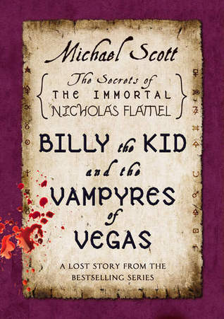 Billy the Kid and the Vampyres of Vegas (2011) by Michael Scott