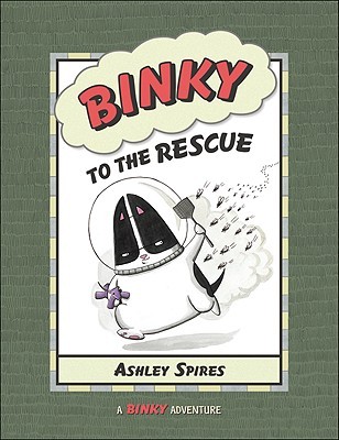 Binky to the Rescue (2010) by Ashley Spires