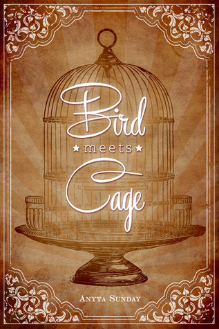 Bird Meets Cage (2014) by Anyta Sunday