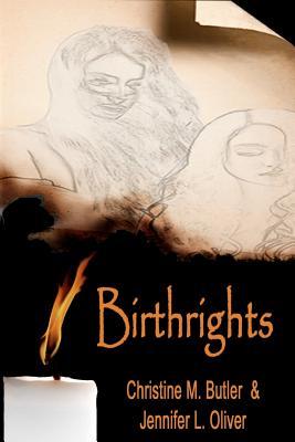 Birthrights (2011) by Christine M. Butler