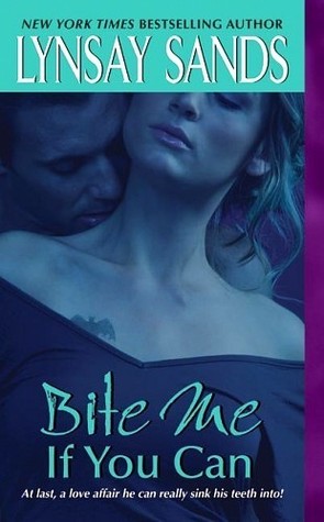 Bite Me If You Can (2007) by Lynsay Sands