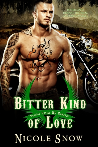 Bitter Kind of Love (2014) by Nicole Snow