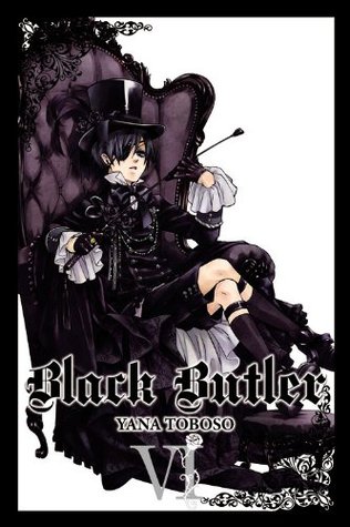 Black Butler, Vol. 06 (2011) by Yana Toboso