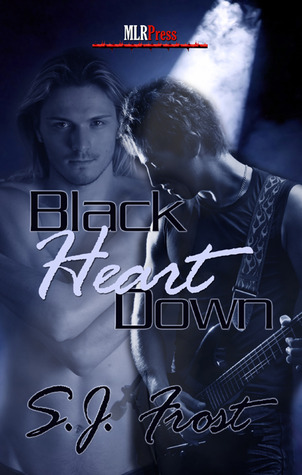 Black Heart Down (2011) by S.J. Frost