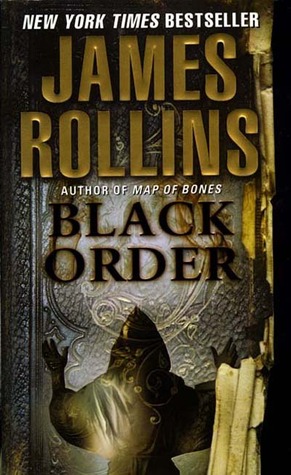 Black Order (2006) by James Rollins
