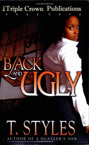 Black & Ugly (2007) by T. Styles