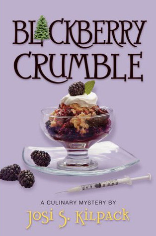 Blackberry Crumble (2011) by Josi S. Kilpack
