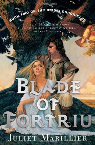 Blade of Fortriu (2006) by Juliet Marillier
