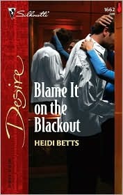 Blame it on the Blackout (2005) by Heidi Betts