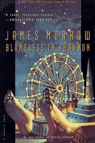 Blameless in Abaddon (1997) by James K. Morrow