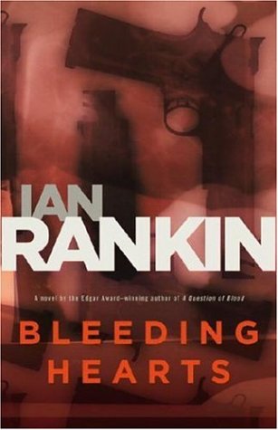 Bleeding Hearts (2006) by Ian Rankin