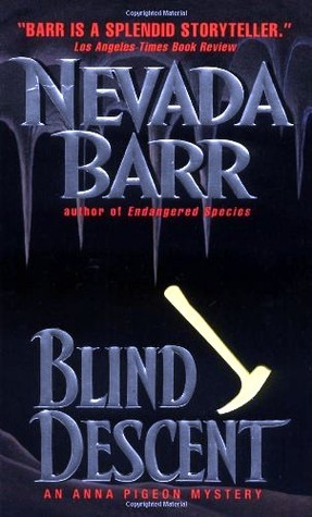 Blind Descent (1999) by Nevada Barr