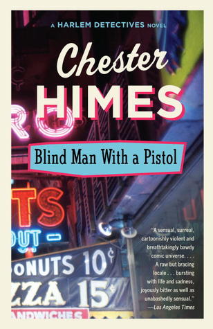Blind Man with a Pistol (1989) by Chester Himes