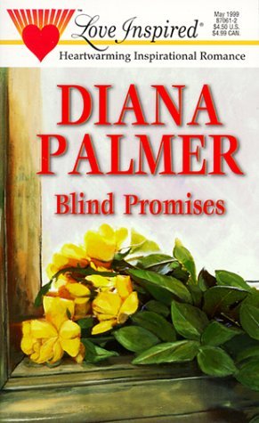 Blind Promises (1999) by Diana Palmer