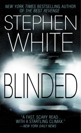 Blinded (2005) by Stephen White