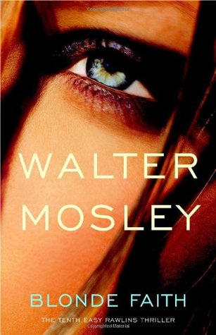 Blonde Faith (2007) by Walter Mosley