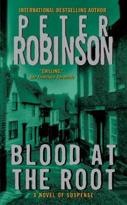 Blood At The Root (2005) by Peter Robinson