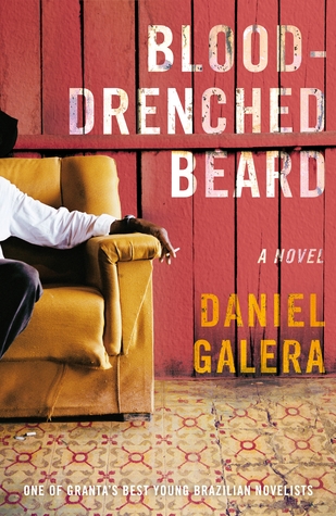 Blood-Drenched Beard (2012) by Daniel Galera