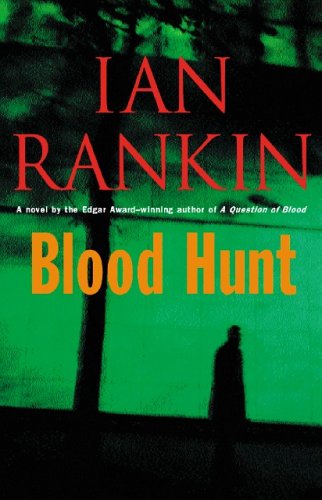 Blood Hunt (2006) by Ian Rankin