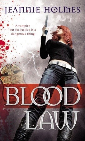 Blood Law (2010) by Jeannie Holmes