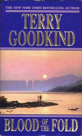 Blood of the Fold (1997) by Terry Goodkind