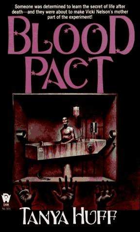 Blood Pact (2004) by Tanya Huff
