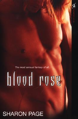 Blood Rose (2007) by Sharon Page