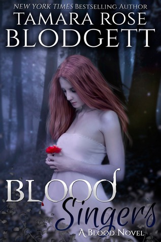Blood Singers (New Adult Paranormal Romance) (2012) by Tamara Rose Blodgett