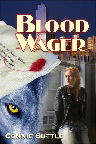 Blood Wager (2011) by Connie Suttle
