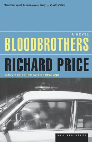 Bloodbrothers (1999) by Richard Price