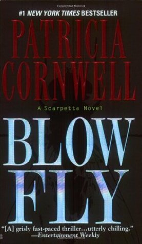 Blow Fly (2004) by Patricia Cornwell