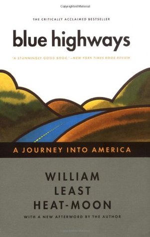 Blue Highways (1999) by William Least Heat-Moon
