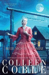Blue Moon Promise (2012) by Colleen Coble