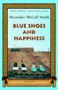 Blue Shoes and Happiness (2007) by Alexander McCall Smith