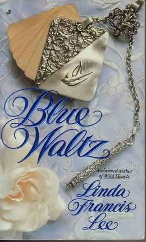 Blue Waltz (1995) by Linda Francis Lee