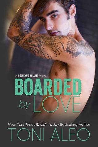 Boarded by Love (2014) by Toni Aleo